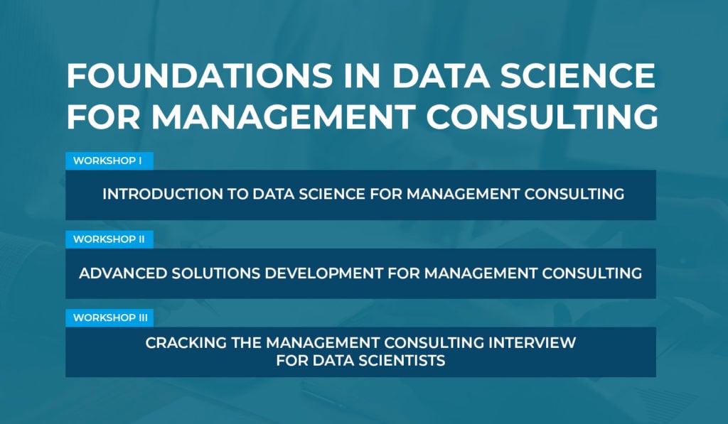 Data Science for Management Consulting Workshop Series